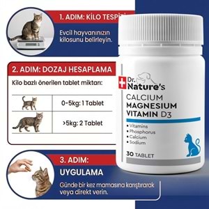 Kedi Kalsiyum Tablet 30 Tablet – Kemik ve Diş Gelişimi Destekleyici D3 & Magnezyum